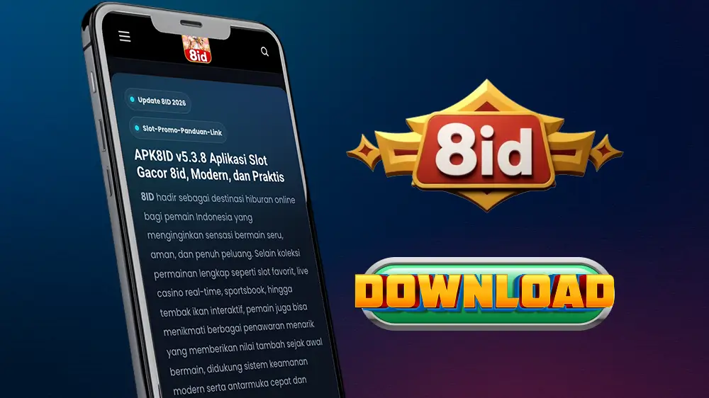 8ID APK 2026: Download Aman & Akses Cepat